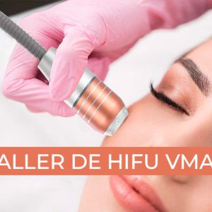 Taller de rejuvenecimiento facial con Hifu VMax